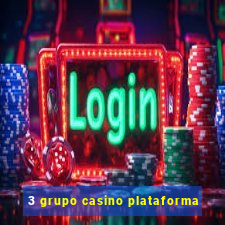 3 grupo casino plataforma